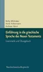 Einf&uuml;hrung in die griechische Sprache des Neuen Testaments