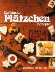 Die feinsten Pl&auml;tzchen Rezepte