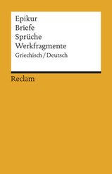 Briefe, Spr&uuml;che, Werkfragmente. Griech. /Dt