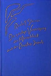Die geistige Vereinigung der Menschheit durch den Christus-Impuls