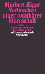 Verbrechen unter totalit&auml;rer Herrschaft