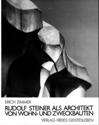 Rudolf Steiner als Architekt von Wohn- und Zweckbauten