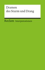 Interpretationen: Dramen des Sturm und Drang. 6 Beitr&auml;ge