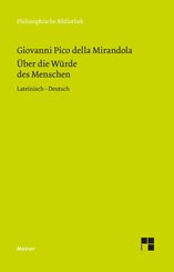 De hominis dignitate. &Uuml;ber die W&uuml;rde des Menschen. De hominis dignitate