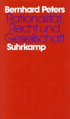 Rationalit&auml;t, Recht und Gesellschaft