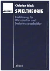 Spieltheorie: Eine Einf&uuml;hrung