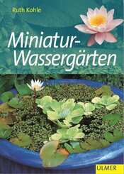 Miniatur-Wasserg&auml;rten