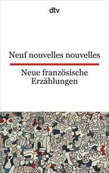 Neuf nouvelles nouvelles. Neue franz&ouml;sische Erz&auml;hlungen