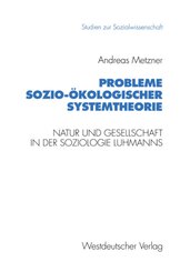 Probleme sozio-&ouml;kologischer Systemtheorie