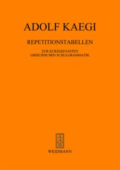 Repetitionstabellen zur kurzgefa&szlig;ten griechischen Schulgrammatik