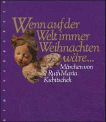 Wenn auf der Welt immer Weihnachten w&auml;re . . .
