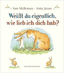 Wei&szlig;t du eigentlich, wie lieb ich dich hab?