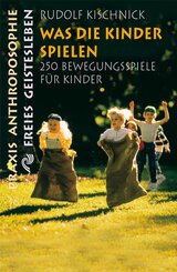 Was die Kinder spielen