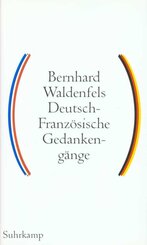Deutsch-Franz&ouml;sische Gedankeng&auml;nge.Bd.1