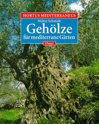 Geh&ouml;lze f&uuml;r mediterrane G&auml;rten