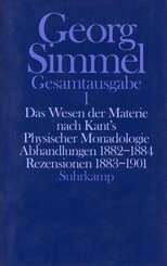 Das Wesen der Materie nach Kant's Physischer Monadologie. Abhandlungen. Rezensionen
