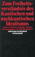 Zum Freiheitsverst&auml;ndnis des Kantischen und Nachkantischen Idealismus