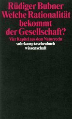 Welche Rationalit&auml;t bekommt der Gesellschaft?