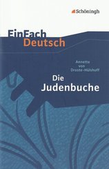Annette von Droste-H&uuml;lshoff: Die Judenbuche Ein Sittengem&auml;lde aus dem gebirgigten Westfalen.