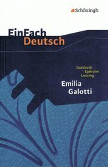 Gotthold Ephraim Lessing: Emilia Galotti Ein Trauerspiel in f&uuml;nf Aufz&uuml;gen.