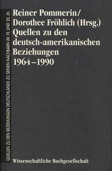 Quellen zu den deutsch-amerikanischen Beziehungen 1964-1990