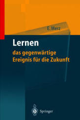 Lernen, das gegenw&auml;rtige Ereignis f&uuml;r die Zukunft
