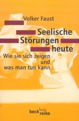 Seelische St&ouml;rungen heute