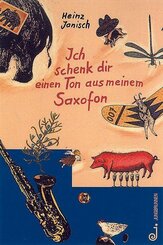 Ich schenk dir einen Ton aus meinem Saxofon