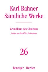 Karl Rahner S&auml;mtliche Werke