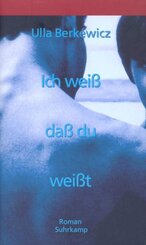 Ich wei&szlig;, da&szlig; du wei&szlig;t