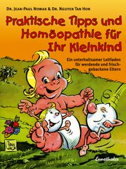 Praktische Tipps und Hom&ouml;opathie f&uuml;r Ihr Kleinkind