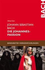 Johann Sebastian Bach - Die Johannes Passion