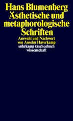 &Auml;sthetische und metaphorologische Schriften