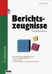 Textbausteine f&uuml;r Berichtszeugnisse in der Grundschule