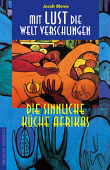 Mit Lust die Welt verschlingen