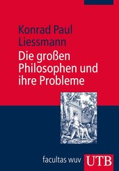 Die gro&szlig;en Philosophen und ihre Probleme