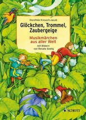 Gl&ouml;ckchen, Trommel, Zaubergeige