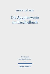 Die &Auml;gyptenworte im Ezechielbuch