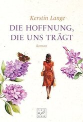 Die Hoffnung, die uns tr&auml;gt