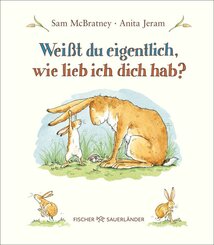 Wei&szlig;t du eigentlich, wie lieb ich dich hab?