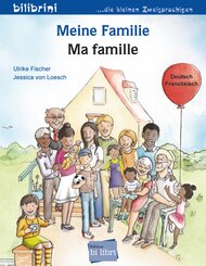 Meine Familie (Deutsch-Franz&ouml;sisch)
