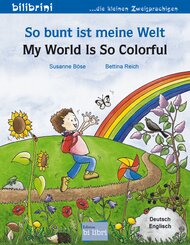 So bunt ist meine Welt (Deutsch-Englisch)