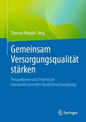 Gemeinsam Versorgungsqualit&auml;t st&auml;rken