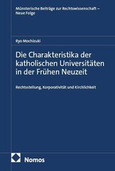 Die Charakteristika der katholischen Universit&auml;ten in der Fr&uuml;hen Neuzeit
