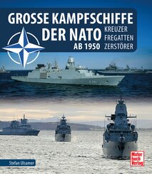 Gro&szlig;e Kampfschiffe der NATO ab 1950