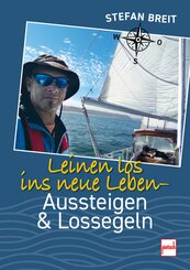 Leinen los ins neue Leben