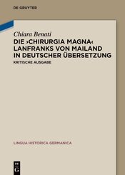 Die 'Chirurgia magna' Lanfranks von Mailand in deutscher &Uuml;bersetzung