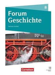 Forum Geschichte - Neue Ausgabe - Gymnasium Sachsen-Anhalt - Ausgabe ab 2025 - 8. Schuljahr