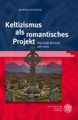 Keltizismus als romantisches Projekt
