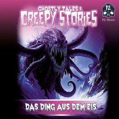 Ghostly Tales & Creepy Stories - Das Ding aus dem Eis,1 Audio-CD